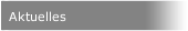Aktuelles